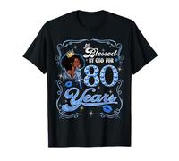 Blessed by God for 80 Years Old Women 80th Birthday Queen Maglietta