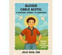 Blessed Carlos Acutis: A Coloring Journey to Sainthood