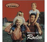 Blessed Ethel - Welcome to the Rodeo