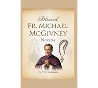 Blessed Fr. Michael McGivney Novena
