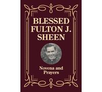 Blessed Fulton J. Sheen Novena and Prayers