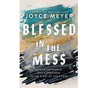 Joyce Meyer Blessed in the Mess (Tascabile)