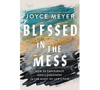 Joyce Meyer Blessed in the Mess (Copertina rigida)