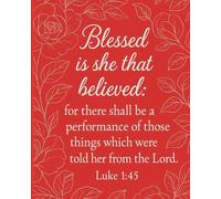 Blessed is She that Believed.