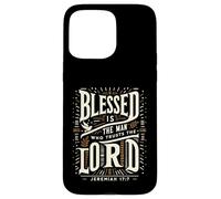 Blessed Is The Man Who Trusts The Lord T-Shirt Dio Custodia per iPhone 15 Pro Max