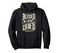 Blessed Is The Man Who Trusts The Lord T-Shirt Dio Felpa con Cappuccio