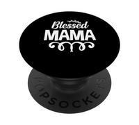 Blessed Mama Mom Happy Mothers Day For Mommy PopSockets PopGrip Adesivo
