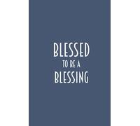 Blessed to Be a Blessing: Inspirational Blue Bible Quote Scripture Journal Notebook Diary | Christian Gifts For Men, Women and Teen Girls | Compact Handy Size