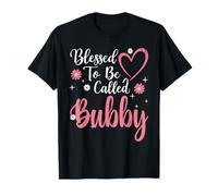 Blessed To Be Called Bubby Flower Heart Cute Mother's Day Maglietta