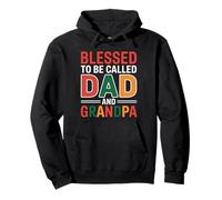 Blessed To Be Called Daddy And Grandpa Felpa con Cappuccio