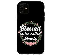 Blessed to be Called Mamie Nonna Famiglia Amore Custodia per iPhone 11