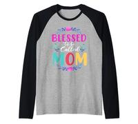 Blessed To Be Called Mom Cute Mothers Day for Mommy Maglia con Maniche Raglan