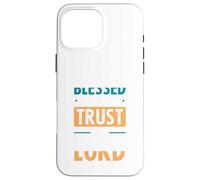 Blessed Trust The Lord Jesus Bible Verse Shirt Custodia per iPhone 16 Pro Max