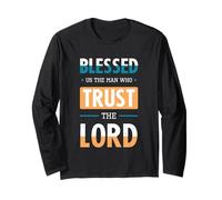 Blessed Trust The Lord Jesus Bible Verse Shirt Maglia a Manica
