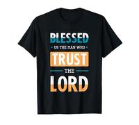 Blessed Trust The Lord Jesus Bible Verse Shirt Maglietta