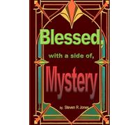 Blessed,: with a side of Mystery