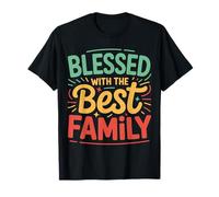 Blessed with The Best Family Reunion Families Family Maglietta