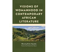 Blessing Diala- Visions of Womanhood in Contemporary African (Copertina rigida)