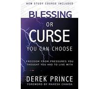 Blessing Or Curse: You Can Choose! (New Edition with Study Guide)