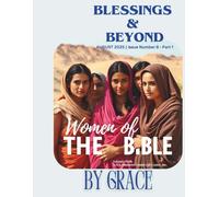 Blessings and Beyond: Women of the Bible - Part 1