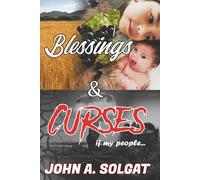 Blessings & Curses: if my people...