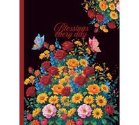 Blessings every day: Daily Islamic journal with prayer tracker, Quran reading log, & mindfulness prompts for stress relief & inner peace, 150 day daily reflection planner