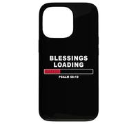 Blessings Loading - Psalm 68:19 He Daily Loads with Benefits Custodia per iPhone 13 Pro