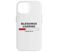 Blessings Loading - Psalm 68:19 He Daily Loads with Benefits Custodia per iPhone 14
