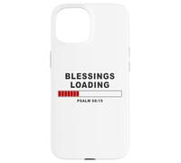 Blessings Loading - Psalm 68:19 He Daily Loads with Benefits Custodia per iPhone 15
