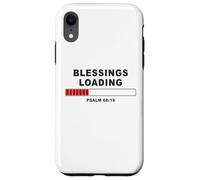 Blessings Loading - Psalm 68:19 He Daily Loads with Benefits Custodia per iPhone XR