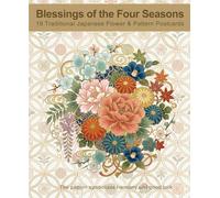 Blessings of the Four seasons: 19 Traditional Japanese Flower ＆ Pattern Postcards