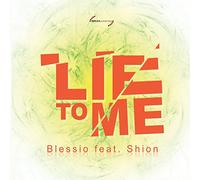 Blessio feat. Shion - Lie To Me