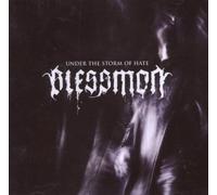 Blessmon - Under the Storm of Hate