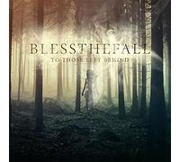 Blessthefall - To Those Left Behind