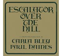 Bley Carla & Haines - Escalator Over The Hill