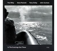 Bley Paul - In The Evenings Out There