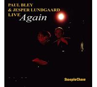 Bley, Paul - Live Again (& Jesper Lundgaa)