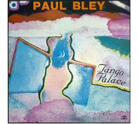 Bley,Paul - Tango Palace