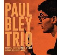 BLEY, PAUL -TRIO- - FESTIVAL INTERNATIONAL..