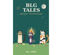BLG Tales: Book One: The Second Layer