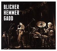 Blicher, Michael/Dan Hemmer & Steve Gadd - Blicher Hemmer Gadd