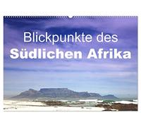 Blickpunkte des Südlichen Afrika (Wandkalender 2026 DIN A2 quer), CALVENDO Monatskalender: Eine kleine Reise durch Südafrika und Namibia