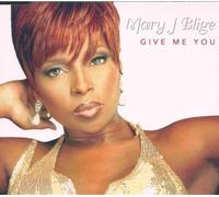 Blige,Mary J. - Give Me You