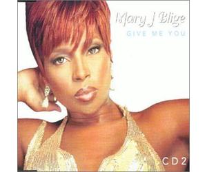 Blige, Mary J - Give Me You