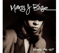 BLIGE, MARY J. - WHAT'S THE 411 ?