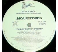Blige, Mary J - You Don't Have to Worry