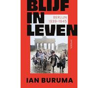 Blijf in leven: Berlijn 1939-1945