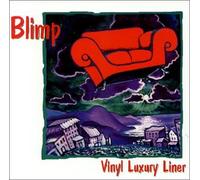 Blimp - Vinyl Luxury Liner (US Import)