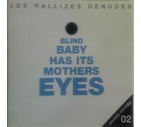 Les Rallizes Denudes - Blind Baby Has It's Mothers Eyes