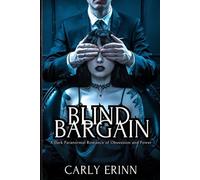 Blind Bargain: A Dark Paranormal Romance of Obsession and Power: 3